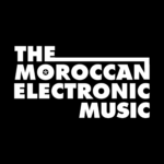 The Moroccan Electronic Music - Electro Music Maroc